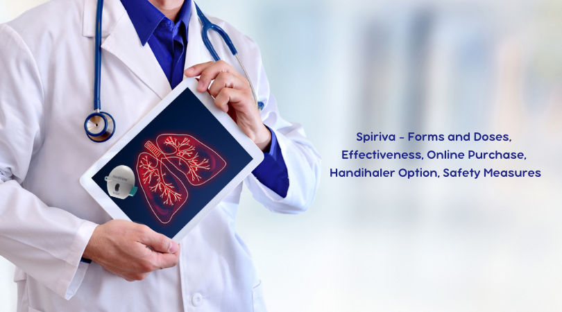 Spiriva - Forms and Doses, Effectiveness, Online Purchase, Handihaler Option, Safety Measures